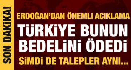 Cumhurbaşkanı Erdoğan’dan son dakika açıklamalar