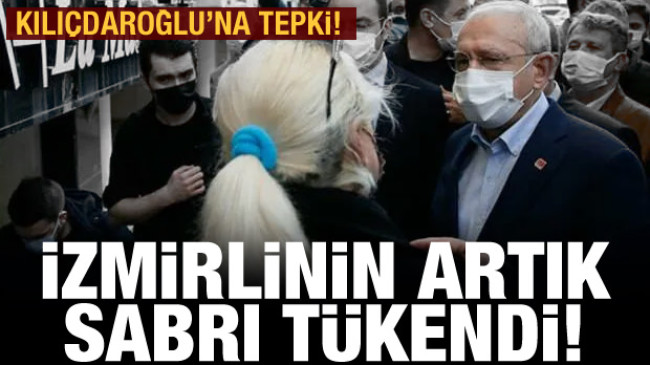 İzmirlilerin artık sabrı tükendi! Kılıçdaroğlu ve Soyer’e büyük tepki